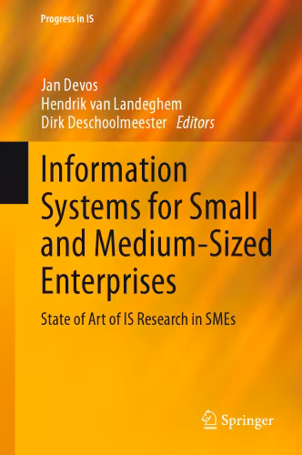 خرید و دانلود نسخه کامل کتاب Information Systems for Small and Medium-sized Enterprises: State of Art of IS Research in SMEs