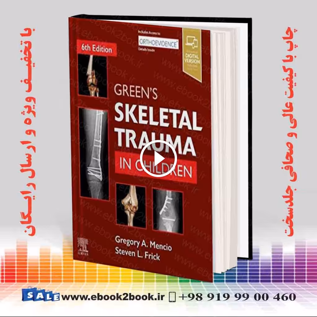 Green’s Skeletal Trauma in Children 6th Edition