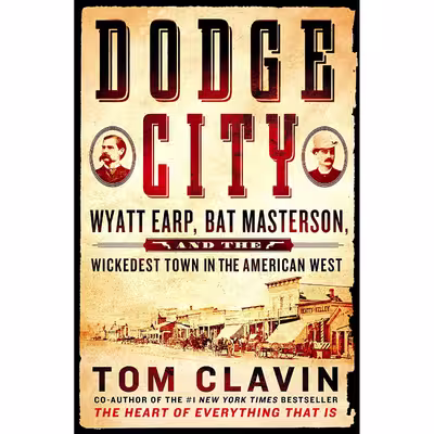 کتاب Dodge City اثر Tom Clavin انتشارات St. Martin,s Press
