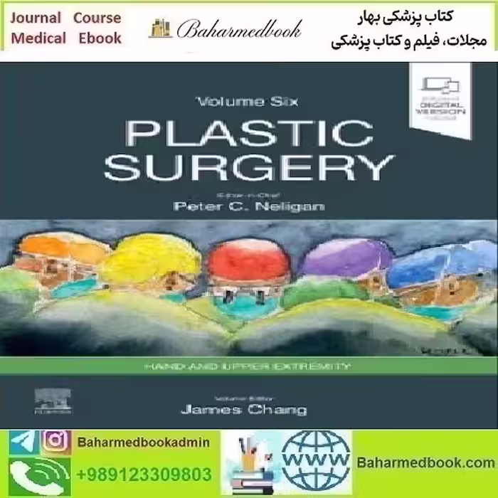Plastic Surgery Volume 6 Hand and Upper Limb Video 2024