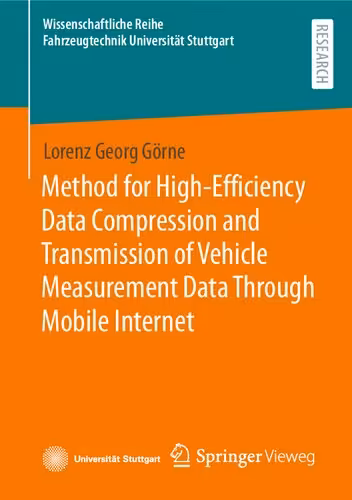 خرید و دانلود نسخه کامل کتاب Method for High-Efficiency Data Compression and Transmission of Vehicle Measurement Data Through Mobile Internet