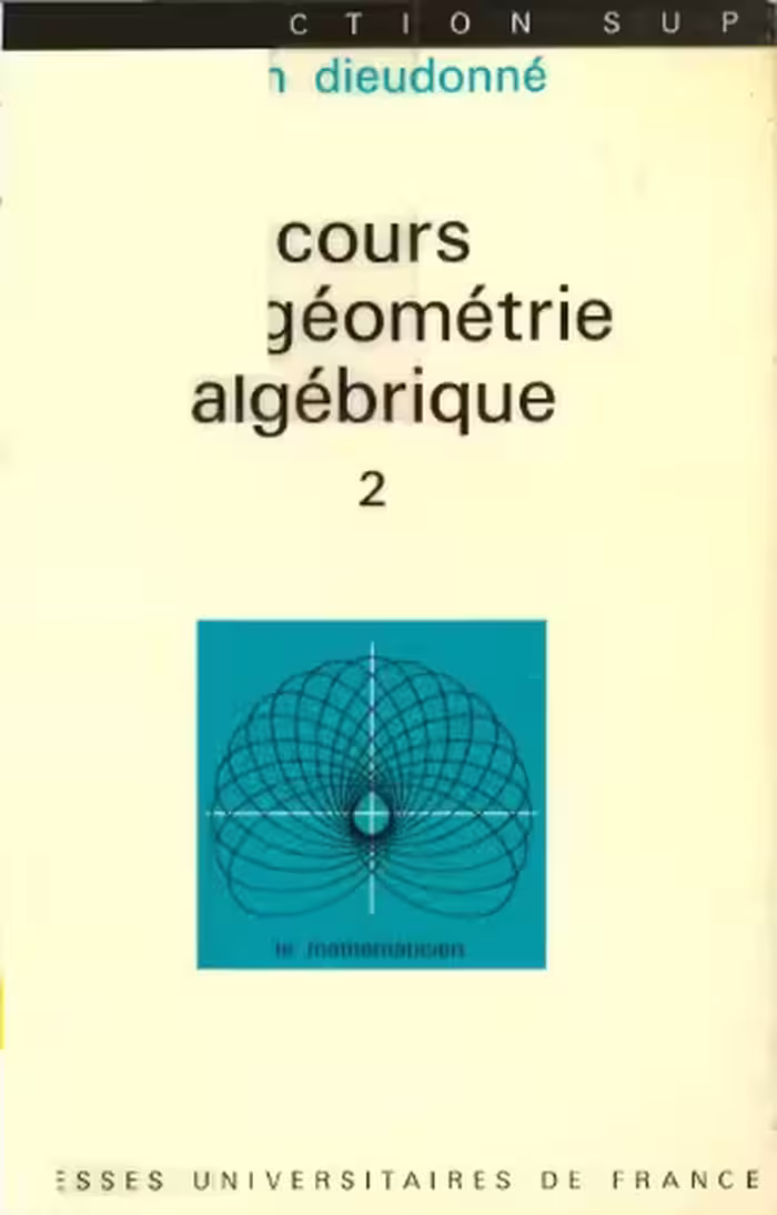 خرید و دانلود نسخه کامل کتاب Cours de géométrie algébrique. 2 : précis de géométrie algébrique élémentaire