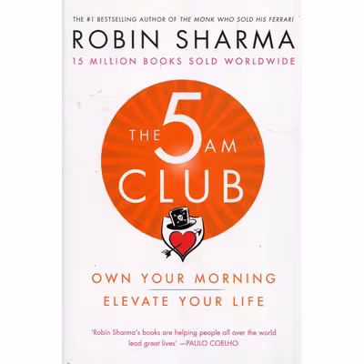 کتاب The 5 AM Club اثر Robin Sharma انتشارات Harper Collins Publ. UK