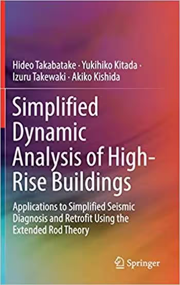 󾕇 دانلود کتاب Takabatake H., Simplified Dynamic Analysis of High-Rise Buildings, 2019 - دانلود کتاب های دانشگاهی