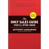 کتاب The Only Sales Guide You,ll Ever Need اثر جمعی از نویسندگان انتشارات Portfolio