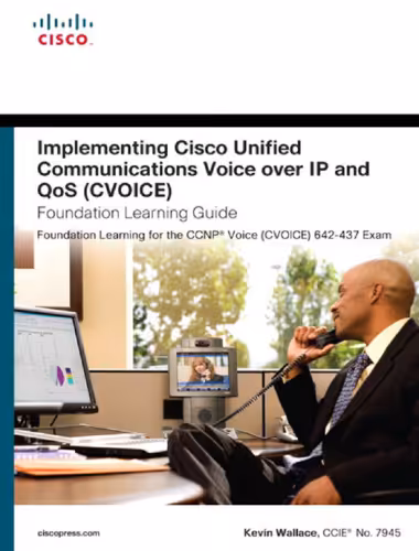 خرید و دانلود نسخه کامل کتاب Implementing Cisco Unified Communications Voice over IP and QoS (Cvoice) Foundation Learning Guide: (CCNP Voice CVoice 642-437) (4th Edition) (Foundation Learning Guides)