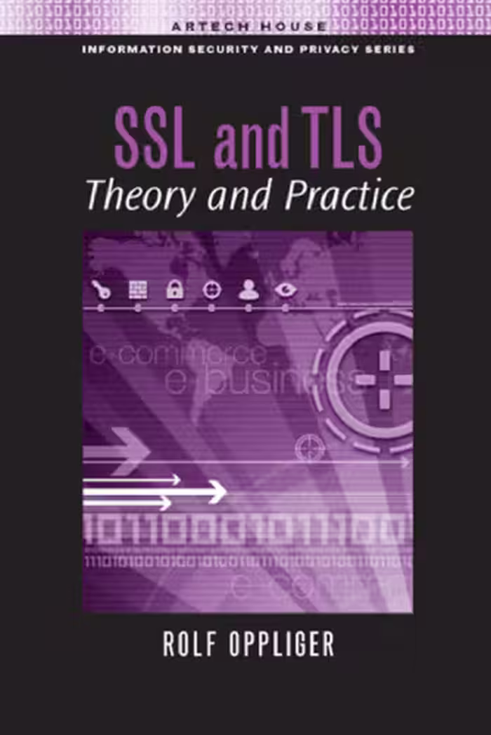 خرید و دانلود نسخه کامل کتاب SSL and TLS: Theory and Practice (Information Security and Privacy)