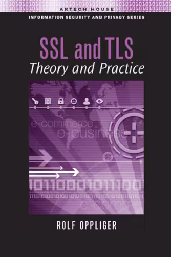 خرید و دانلود نسخه کامل کتاب SSL and TLS: Theory and Practice (Information Security and Privacy)