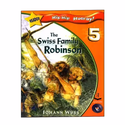 کتاب Hip Hip Hooray 5 Readers Book The Swiss Family Robinson اثر Johann David Wyss انتشارات آرماندیس