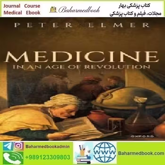Medicine in an Age of Revolution 2023 TRUE PDF price 1€ - کتاب پزشکی بهار