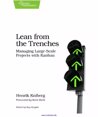 خرید و دانلود نسخه کامل کتاب Lean from the Trenches: Managing Large-Scale Projects with Kanban