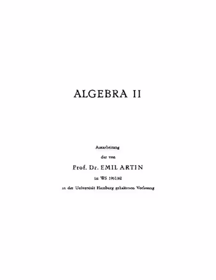 خرید و دانلود نسخه کامل کتاب Algebra II: Ausarbeitung der im WS 1961/62 an der Universität Hamburg gehaltenen Vorlesung