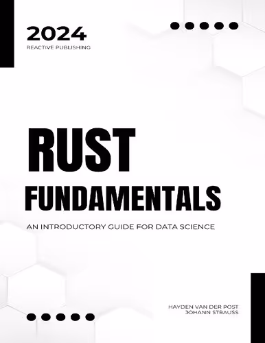 خرید و دانلود نسخه کامل کتاب Rust Fundamentals for Data Science: An Introductory Guide For Data Science