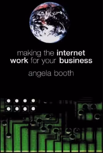 خرید و دانلود نسخه کامل کتاب Making the Internet Work for Your Business
