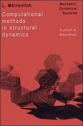 󾕇 Meirovitch L., Computational Methods in Structural Dynamics, 1980 - دانلود کتاب های دانشگاهی