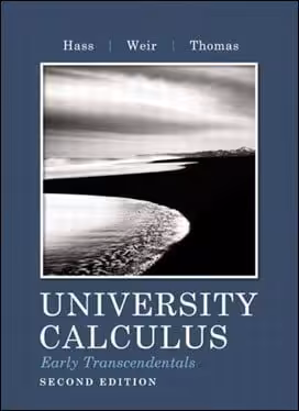 󾕇 Hass J., University Calculus - Early Transcendentals, 2nd ed, 2011 - دانلود کتاب های دانشگاهی