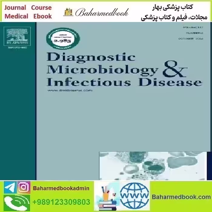 Diagnostic Microbiology and Infectious Diseasel Volume 105 Iss