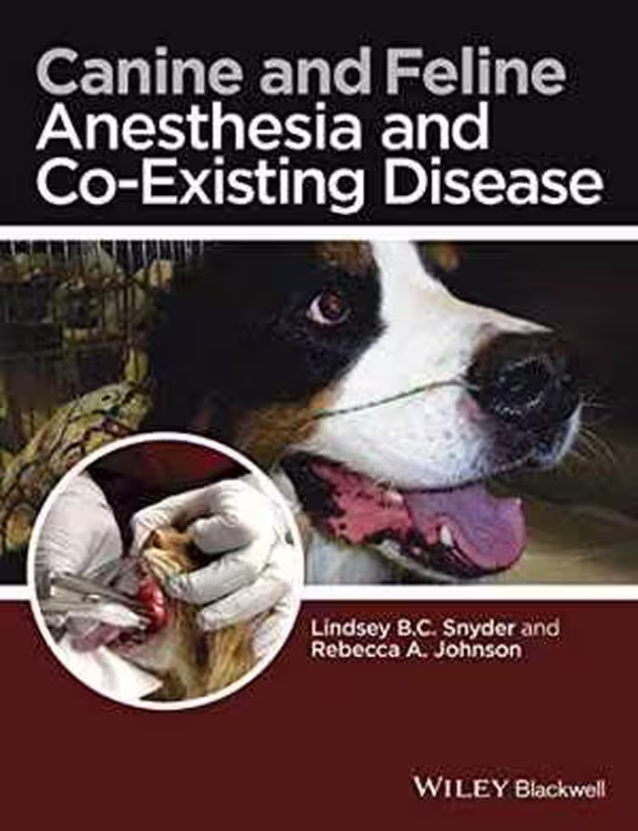 [PDF] دانلود کتاب Canine And Feline Anesthesia And Co-Existing Disease, 2014