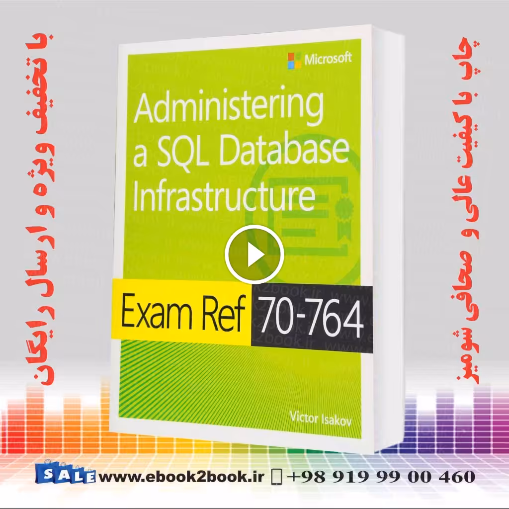 Exam Ref 70-764 Administering a SQL Database Infrastructure
