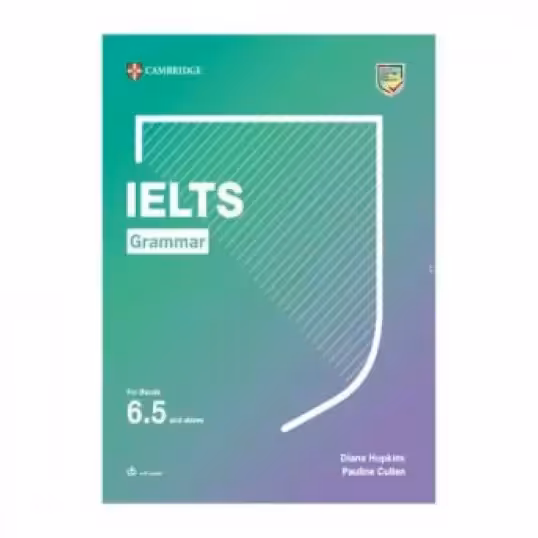 CAMBRIDGE IELTS Grammar for band 6.5 and above کتاب