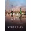 کتاب The Orphan Girl اثر Kurt Palka انتشارات McClelland &amp; Stewart