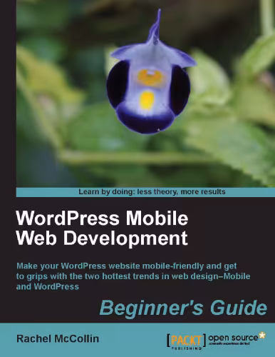 خرید و دانلود نسخه کامل کتاب WordPress Mobile Web Development: Beginner's Guide