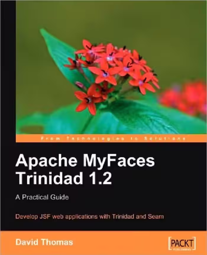 خرید و دانلود نسخه کامل کتاب Apache MyFaces Trinidad 1.2: A Practical Guide