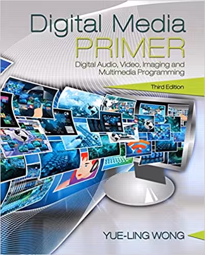 خرید و دانلود نسخه کامل کتاب Digital Media Primer (3rd Edition) - PDF