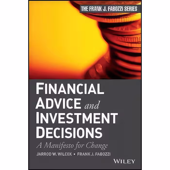 کتاب زبان اصلی Financial Advice and Investment Decisions اثر جمعی از نویسندگان