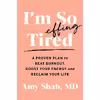 کتاب Im So Effing Tired اثر Amy Shah انتشارات Houghton Mifflin Harcourt Trade and Reference