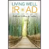کتاب Living Well on the Road اثر جمعی از نویسندگان انتشارات Rowman &amp; Littlefield Publishers