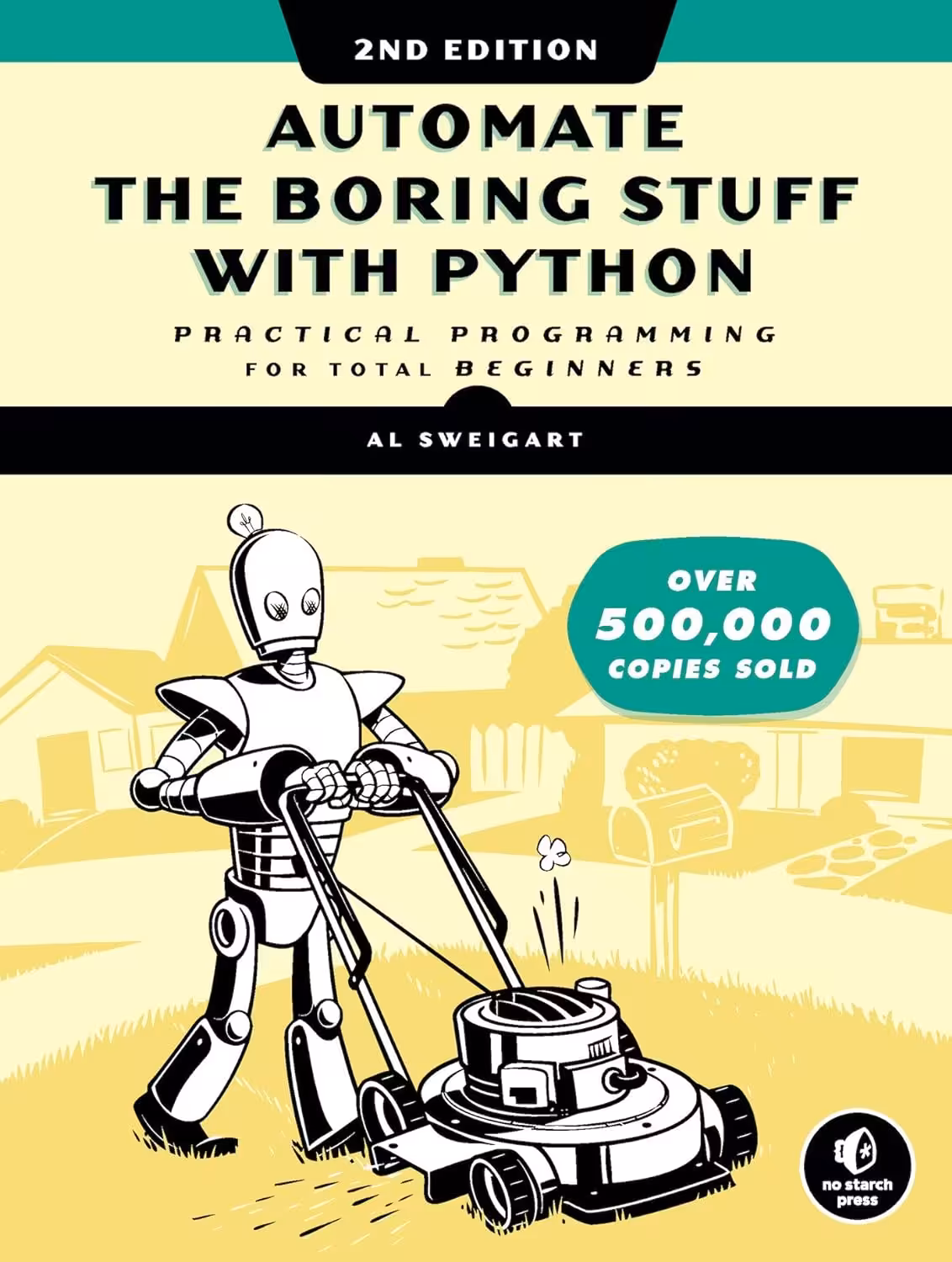 کتاب Automate the Boring Stuff with Python, 2nd Edition: Practical Programming for Total Beginners (متن کامل)
