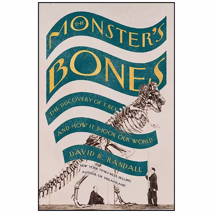کتاب The Monster ;s Bones اثر David K. Randall انتشارات W. W. Norton &amp; Company