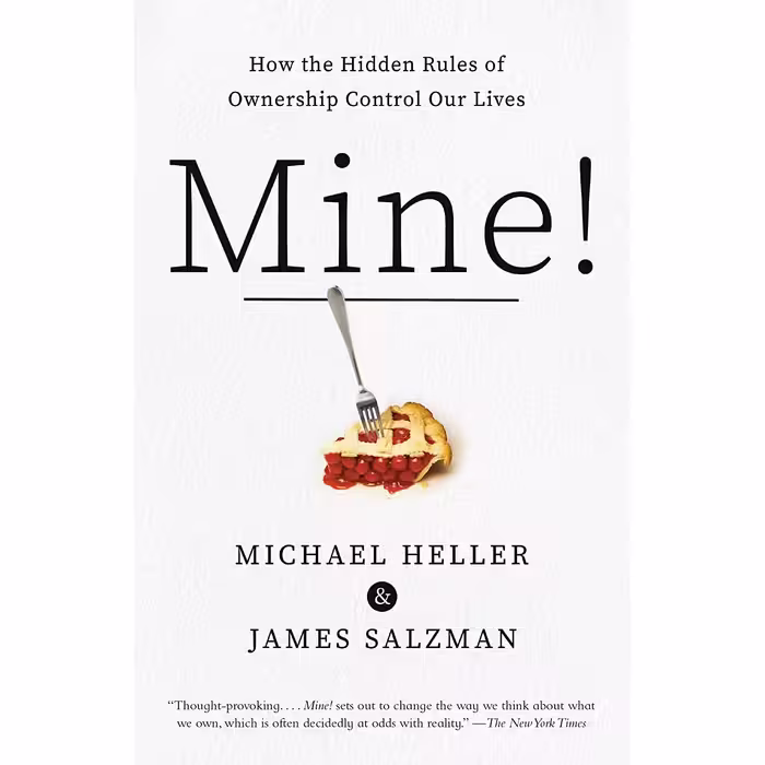 کتاب Mine! اثر Michael A. Heller and James Salzman انتشارات Anchor