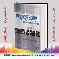 Abrams’ Angiography: Interventional Radiology 3 Edition