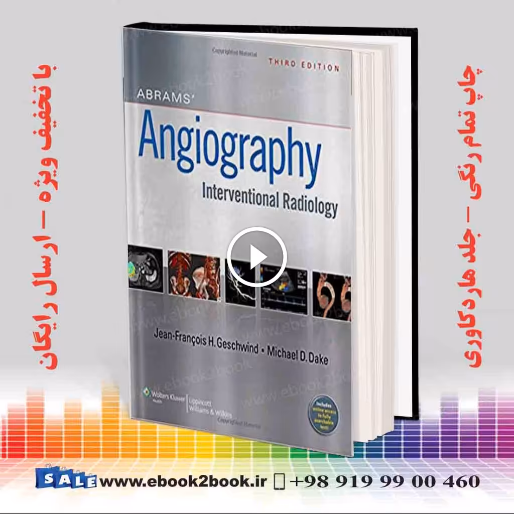 Abrams’ Angiography: Interventional Radiology 3 Edition