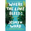 کتاب Where the Line Bleeds: A Novel اثر Jesmyn Ward انتشارات تازه ها