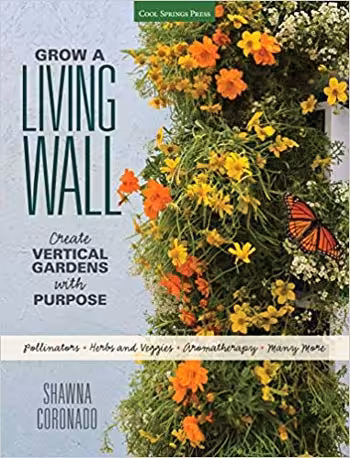 󾕇 دانلود کتاب Grow a Living Wall Create Vertical Gardens with Purpose - دانلود کتاب های دانشگاهی