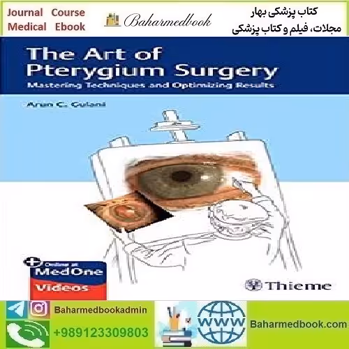 The Art of Pterygium Surgery Video 2020 TRUE PDF price 2€ - کتاب پزشکی بهار