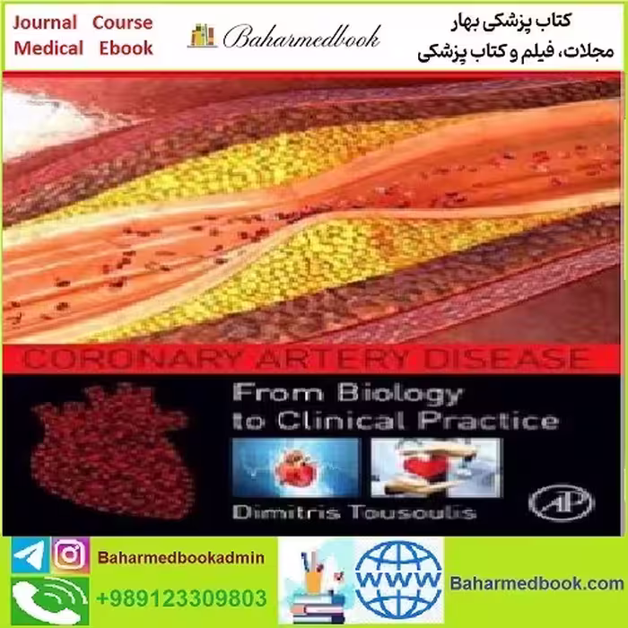 Coronary Artery Disease From Biology to Clinical Practice TRUE
