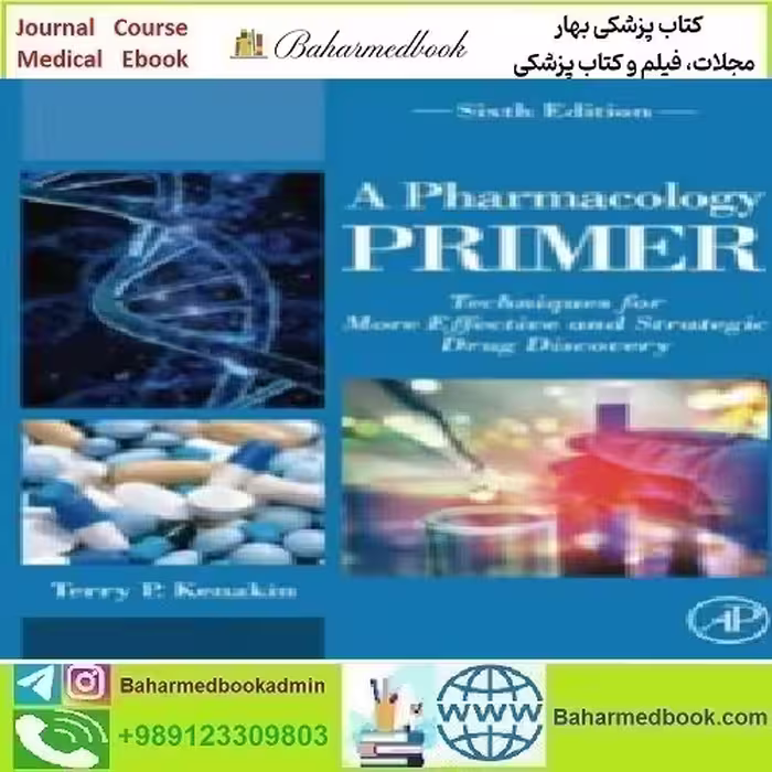 A Pharmacology Primer Techniques for More Effective and Str
