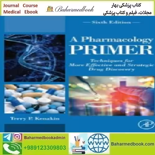 A Pharmacology Primer Techniques for More Effective and Str