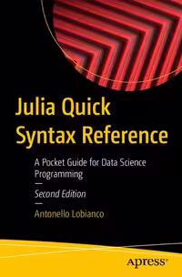 خرید و دانلود نسخه کامل کتاب Julia Quick Syntax Reference : A Pocket Guide for Data Science Programming