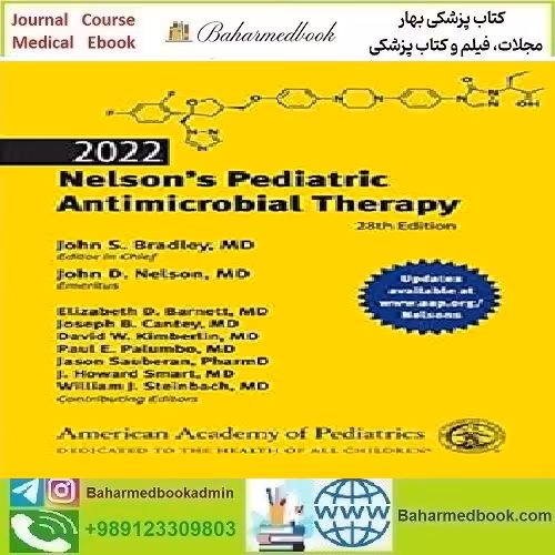 Nelson's Pediatric Antimicrobial Therapy 2022 TRUE PDF price 1€ - کتاب پزشکی بهار