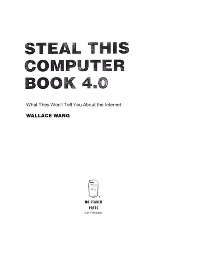 خرید و دانلود نسخه کامل کتاب Steal This Computer Book 4.0: What They Won’t Tell You About the Internet