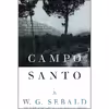 کتاب Campo Santo اثر W.G. Sebald and Anthea Bell انتشارات Modern Library