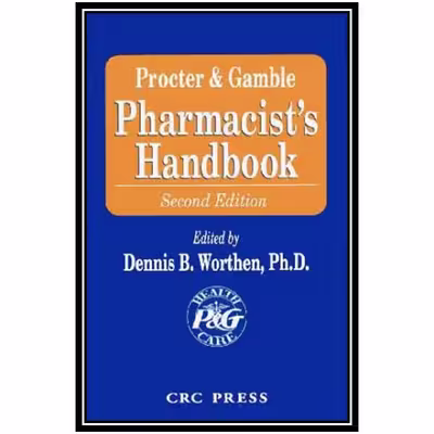 کتاب Proctor and Gamble Pharmacists Handbook اثر Dennis Worthen انتشارات مؤلفین طلایی