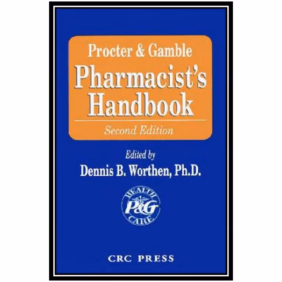 کتاب Proctor and Gamble Pharmacists Handbook اثر Dennis Worthen انتشارات مؤلفین طلایی