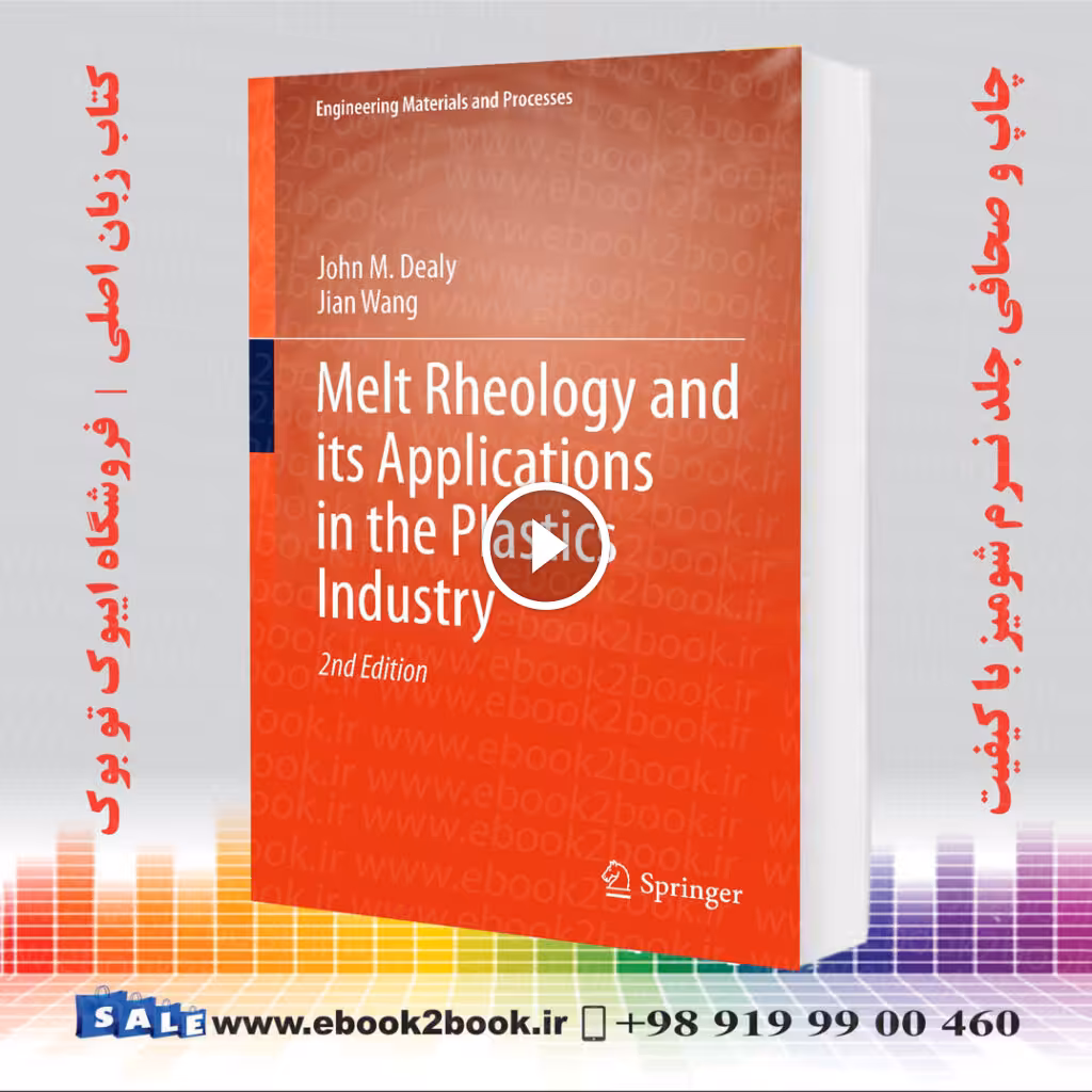 Melt Rheology and its Applications in the Plastics Industry 2nd Edition