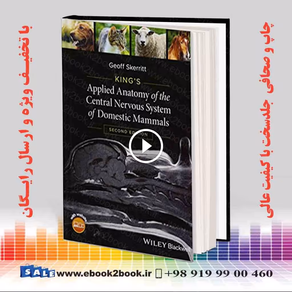 King’s Applied Anatomy of the Central Nervous System of Domestic Mammals 2nd Edition